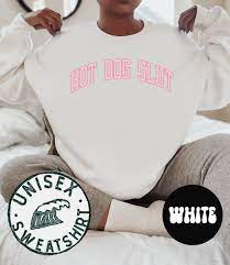 Hot Dog Slut Addict Lover Sweatshirt, Gifts, Funny Sweater Shirt, Jumper,  Men Women, Him Her - Etsy