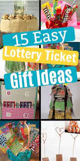 lottery ticket gift ideas 15 easy