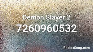 demon slayer 2 roblox id roblox