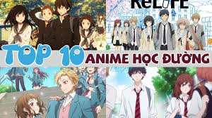 TOP 10 anime học đường hay nhất mọi thời đại