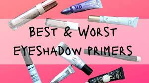 best worst eyeshadow primers my
