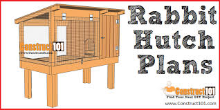rabbit hutch plans step by step plans