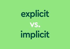 explicit vs implicit what s the