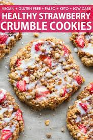 Strawberry dessert low calorie simple and easy! Vegan Strawberry Crumble Cookies Paleo Keto Option The Big Man S World