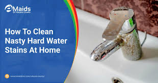 How To Clean Nasty Hard Water Stains At