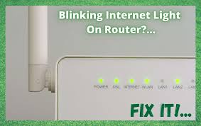 fix internet light blinking on router