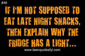 That country where it is always turning late in the year. Quotes About Late Night Eating 19 Quotes
