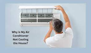 air conditioner not cooling the house