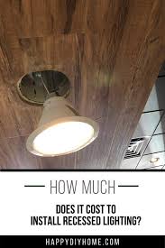 Cost To Install Recessed Lighting