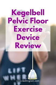 kegelbell pelvic floor exercise device