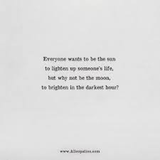 Try adding some bright colors to the picture… Quotes Of The Day Everyone Wants To Be The Sun To Lighten Up Someone S Life Allcupation Optimized Resume Templates For Higher Employability