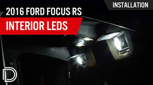 How To Install 2016 Ford Focus Rs Interior Led Lights