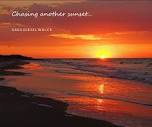 Chasing another sunset... by G R E G D I E S E L W A L C K | Blurb ...