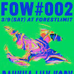 BAUKHA presents 'FOW #002'