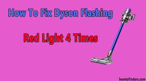 how to fix dyson flashing red light 4
