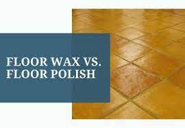 floor wax vs floor polish which