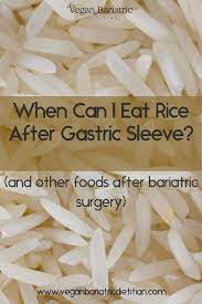 eat rice after gastric sleeve