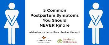 5 common postpartum symptoms to never