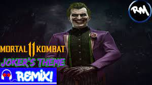 mk11 joker s theme v2 remix maniacs