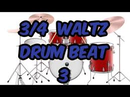 3 4 waltz drum beat 2 you