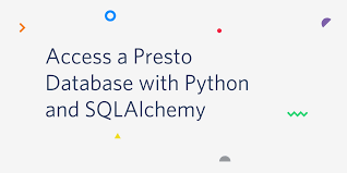 presto database with python and sqlalchemy