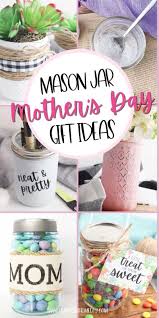 30 amazing mothers day mason jar ideas