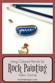 Colored Pencils To Paint Rock