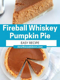 fireball whiskey pumpkin pie slow the