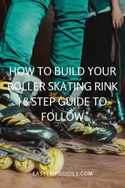 how to build your roller skating rink