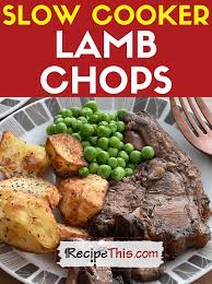 recipe this slow cooker lamb chops