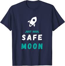 Once you have these, go to the 'dapps' tab at the bottom of the trust wallet app. Amazon Com Just Hodl Safe Moon Rocket Cryptocurrency 2021 T Shirt Clothing