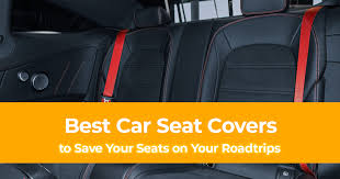 Best Car Seat Covers To Save Your Seats