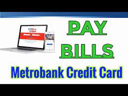 how to pay metrobank credit card bill