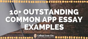 outstanding common app essay exles 2023