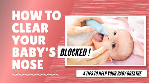 how to clear your baby s blocked nose