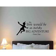 Peter Pan Wall Decal To Live Would Be