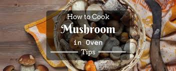 Try delicious mushroom burgers, garlic butter roasted top the mushrooms with cheese slices during the last minute of cooking. How To Cook Mushrooms In The Oven Recipes Quick And Easy Tips