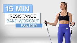 15 min resistance band workout full