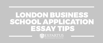 Expartus MBA Consulting  London Business School Application Essay Tips