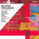 Big Band Percussion/ Beatles, Bach & Bacharach
