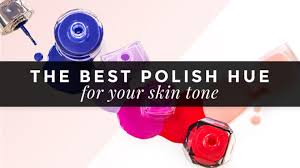 The Best Nail Polish For Your Skin Tone Stylecaster