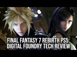 final fantasy 7 rebirth tech review an