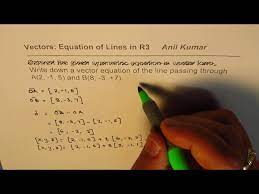 How To Find Vector Equation Of Line