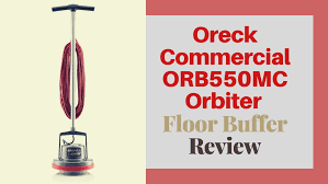 oreck commercial orb550mc orbiter review