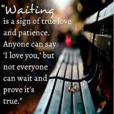 waiting is a sign of true love pictures