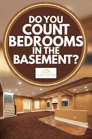 do you count bedrooms in the basement