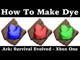 how to make dye ark survival evolved
