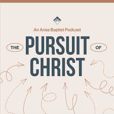 The Pursuit of Christ