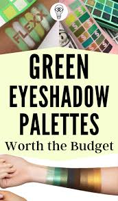 10 best green eyeshadow palettes from