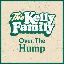 The kelly family — fell in love with an alien 03:11. The Kelly Family Musik Over The Hump Single
